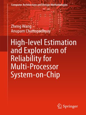 cover image of High-level Estimation and Exploration of Reliability for Multi-Processor System-on-Chip